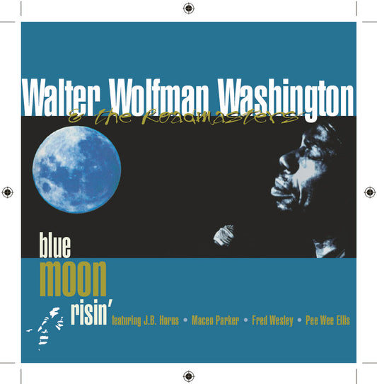 Walter Wolfman Washington - Blue Moon Risin’ (CD, 1999)